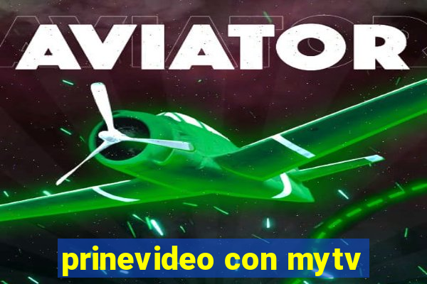 prinevideo con mytv